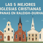 Las 5 Mejores Iglesias Hispanas de Raleigh-Durham – Imagen representativa